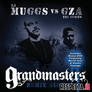 DJ Muggs & GZA - Grandmasters (Complete Edition)