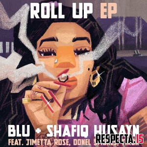 Blu & Shafiq Husayn - Roll Up EP