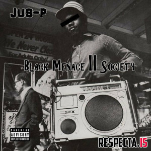 Jus-P - Black Menace to Society