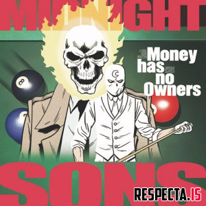 Midnight Sons (Zilla Rocca & Chong Wizard) - Money Has No Owners