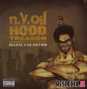 NYOIL - Hood Treason (Deluxe 2 CD Edition)
