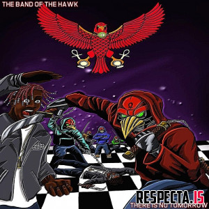 The Band of the Hawk - There Is No Tomorrow