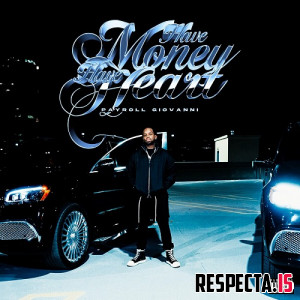 Payroll Giovanni - Have Money Have Heart