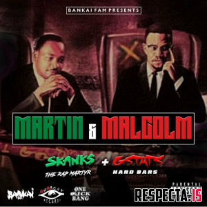 Skanks the Rap Martyr & Gstats - Martin & Malcom