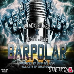 Black Silver & Ruste Juxx - BARPOLAR