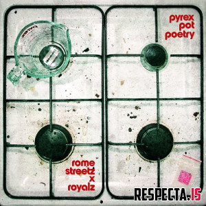 Rome Streetz & Royalz - Pyrex Pot Poetry (Deluxe)