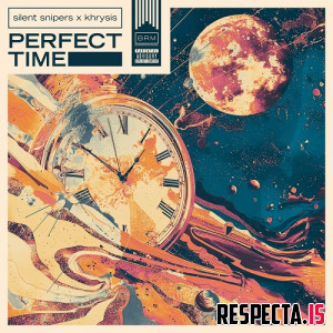 Khrysis & Silent Snipers - Perfect Time