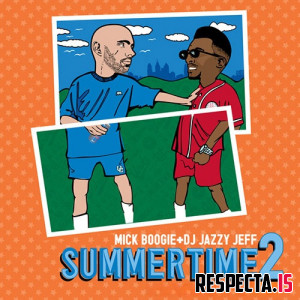 DJ Jazzy Jeff & Mick Boogie - Summertime Vol. 2