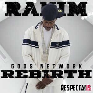 Rakim - G.O.Ds NETWORK - REB7RTH