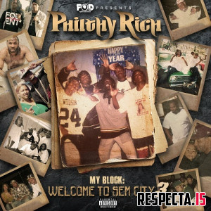 Philthy Rich - My Block: Welcome to Sem City 3