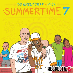 DJ Jazzy Jeff & Mick Boogie - Summertime Vol. 7