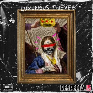 K-Sluggah & Bad Lungz - Luxurious Thievez