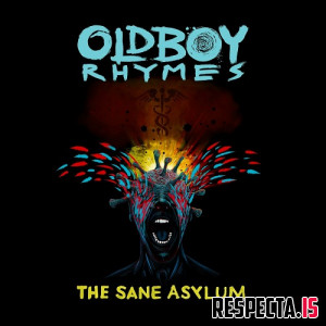 OldBoy Rhymes - The Sane Asylum