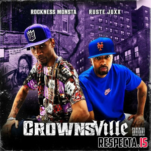 Rockness Monsta & Ruste Juxx - Crownsville