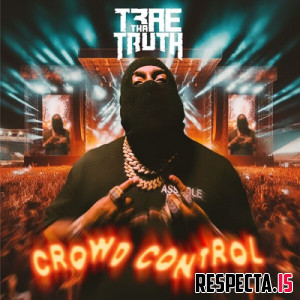 Trae Tha Truth - Crowd Control