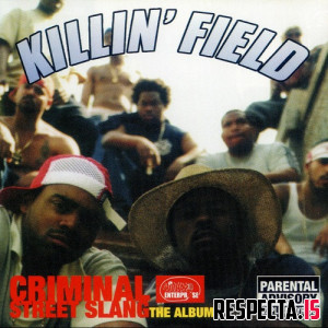 Killin' Field - Criminal Street Slang: The Album (Reissue)