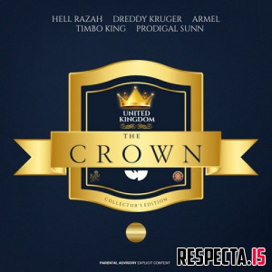 United Kingdom (Armel, Dreddy Kruger, Hell Razah, Timbo King & Prodigal Sunn) - The Crown