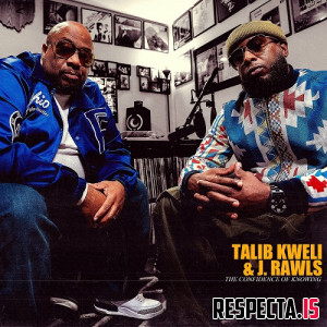 Talib Kweli & J. Rawls - The Confidence of Knowing