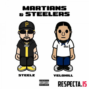 YeloHill & Steelz - Martians & Steelers