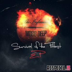 Mobb Deep - Survival of the Fittest EP