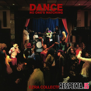 Ezra Collective - Dance, No One's Watching