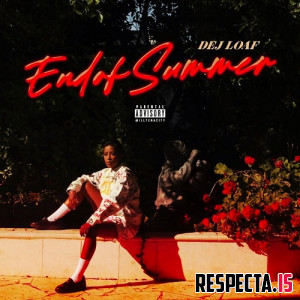 Dej Loaf - End of Summer