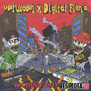 Ostubash & Digital Fiend - We Fiend, They Bash!