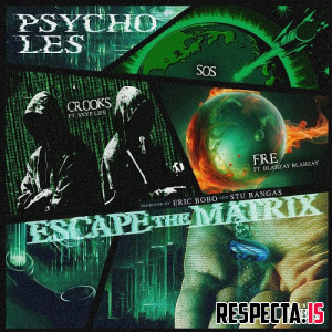 Psycho Les, Eric Bobo & Stu Bangas - Escape the Matrix