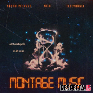 Nacho Picasso, Milc & Televangel - Montage Music