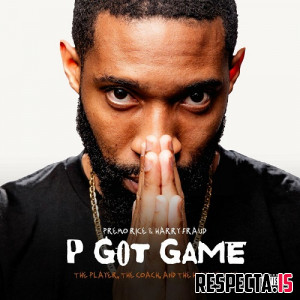 Premo Rice & Harry Fraud - P Got Game