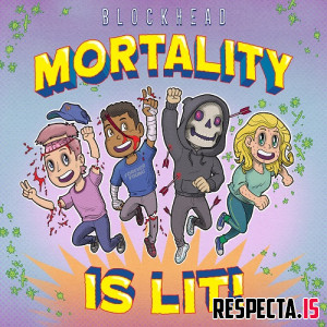 Blockhead - Mortality is Lit