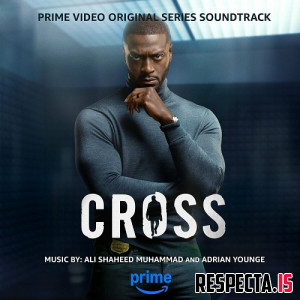 Ali Shaheed Muhammad & Adrian Younge - Cross: Season 1 (Prime Video Original Series Soundtrack)