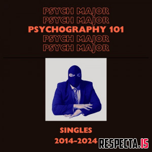 Psych Major - Psychography 101 (Singles 2014-2024)