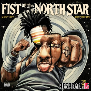 Griot Noy & Hxlysmxkes - Fist of the North Star