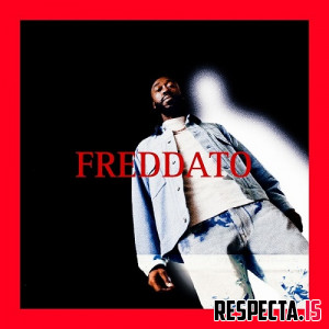 Freddie Gibbs - Freddato