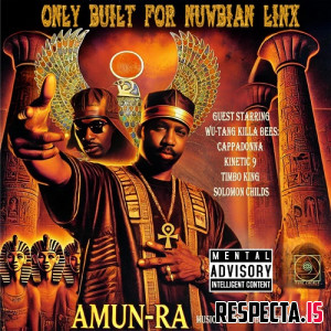 Amun-Ra & Djehwti Awsar - Only Built for Nuwbian Linx