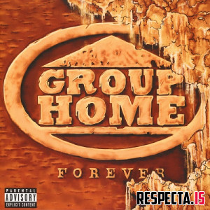 Group Home - Forever (Limited Edition)