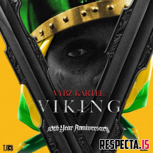 Vybz Kartel - Viking (Vybz Is King) : 10th Year Anniversary