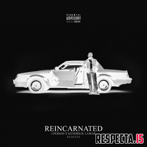 J.Period Presents... Kendrick Lamar - Reincarnated (Remix EP)