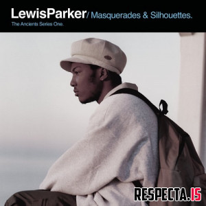 Lewis Parker - Masquerades & Silhouettes (The Ancients Series One) (Special Extended Version)