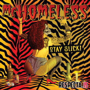 MC Homeless - Stay Slick