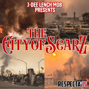 J-Dee Lench Mob - The City of Scarz