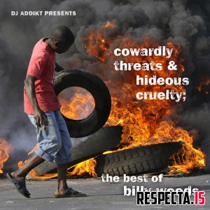 Billy Woods & DJ Addikt - Cowardly Threats & Hideous Cruelty: The Best of Billy Woods