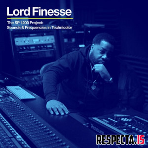 Lord Finesse - The SP 1200 Project: Sounds & Frequencies in Technicolor