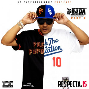 OJ da Juiceman - OJ da Juiceman Part 2 » Respecta - The Ultimate Hip ...