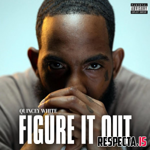 Quincey White & Marc Spano - Figure It Out