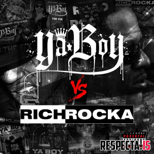 Rich Rocka - Ya Boy vs Rich Rocka