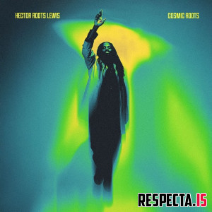 Hector Roots Lewis & Johnny Cosmic - Cosmic Roots