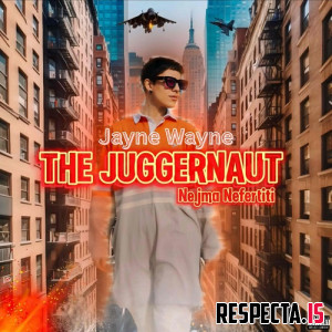 Nejma Nefertiti - Jayne Wayne The Juggernaut