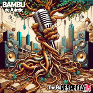 Bambu De Asiatic - The Root & The Branch Vol. 1